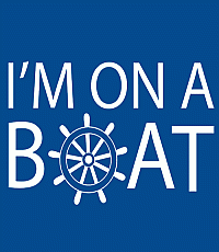 I'm On A Boat T-Shirt